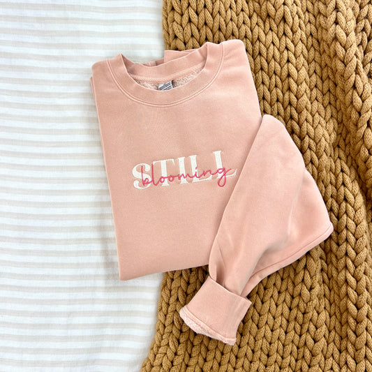 Still Blooming - Embroidered Crewneck