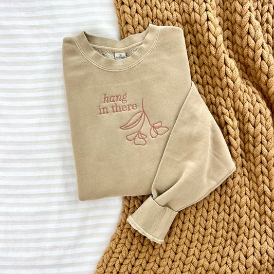 Hang In There - Embroidered Crewneck